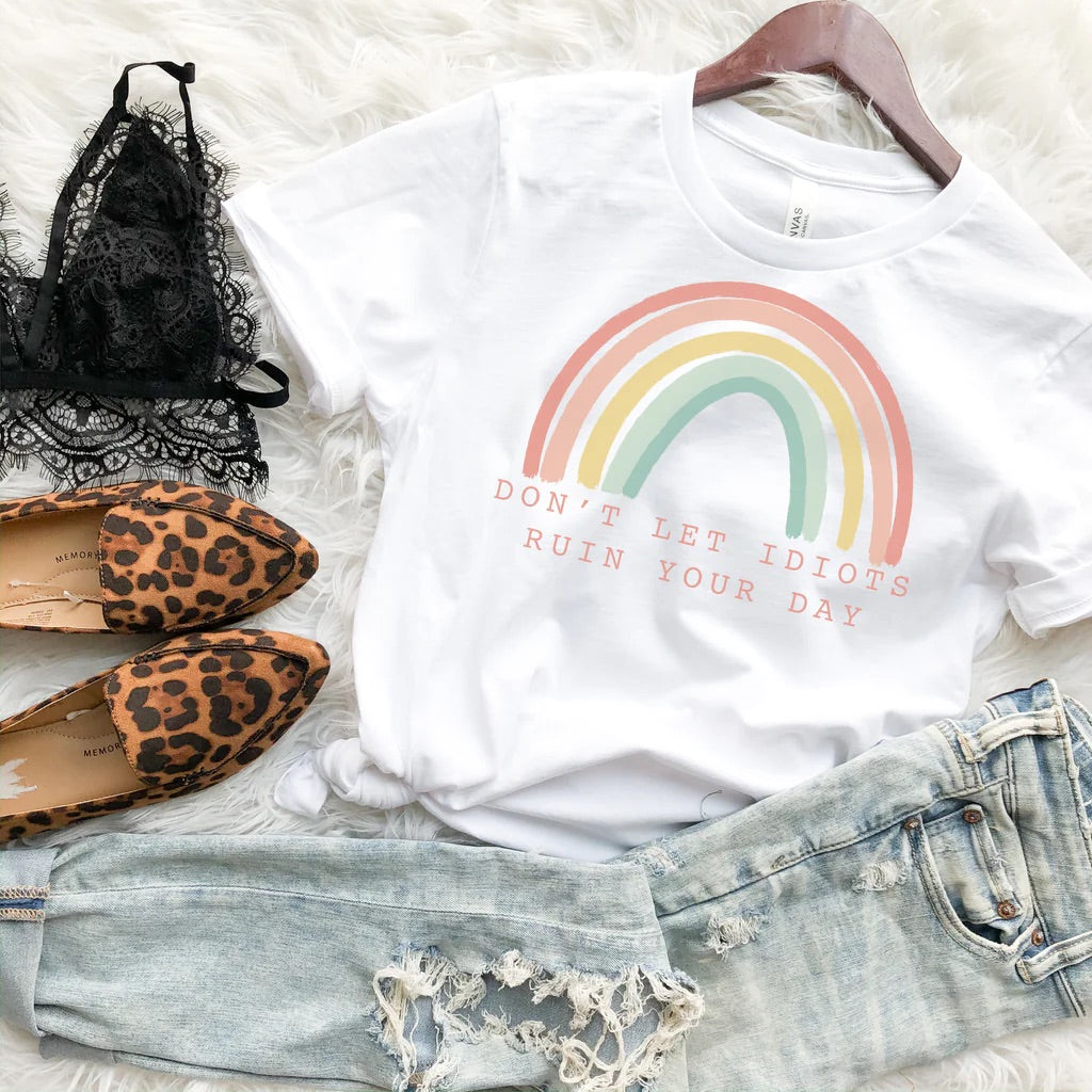 Don't let idiots ruin your day shirt| Funny shirt| I don't care shirt| Sarcastic shirt