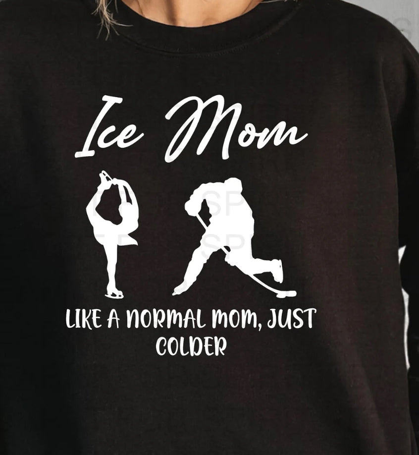 Ice mom sweatshirt| Figure Skating Sweatshirt