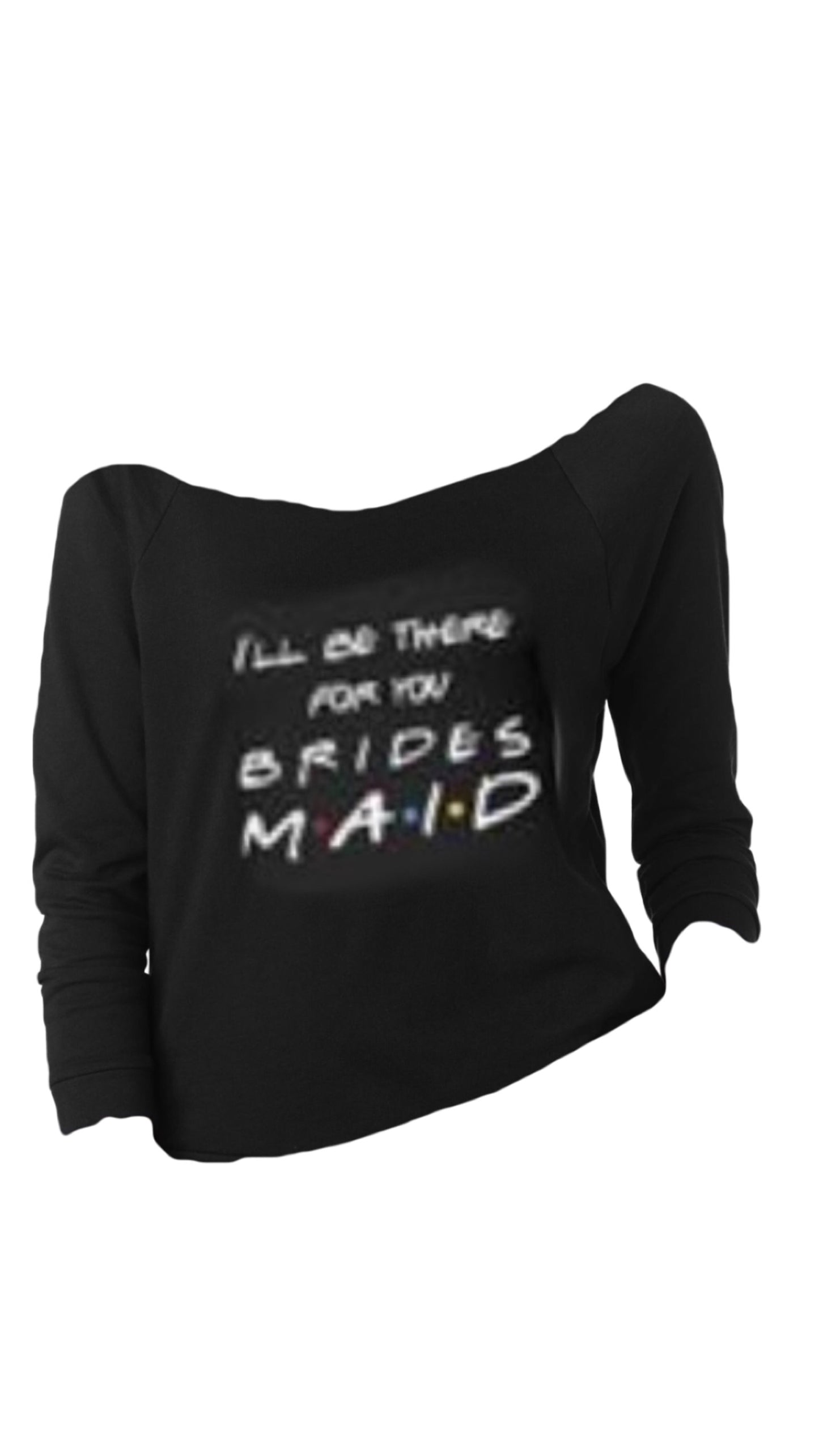 Friends Bride and Bridesmaid Shirts| We'll be there for you shirts| Friends TV| Bride shirts| Bridesmaid Shirts| Wedding party gift| Bachelorette party shirts| Bridesmaid Gifts| Bride Shirt