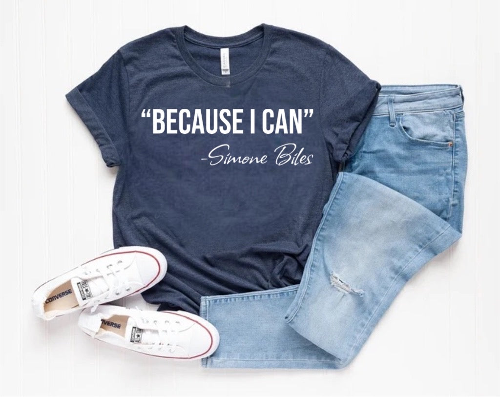 Gymnast shirt| Gymnastics shirt| Because I can Simone Biles shirt| Simone biles quote
