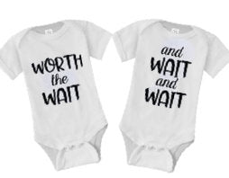 worth the wait baby shirt| IVF shirt| Infertility shirt| IVF twins gift| miracle babies| ivf transfer day shirt| infertility twins shirts
