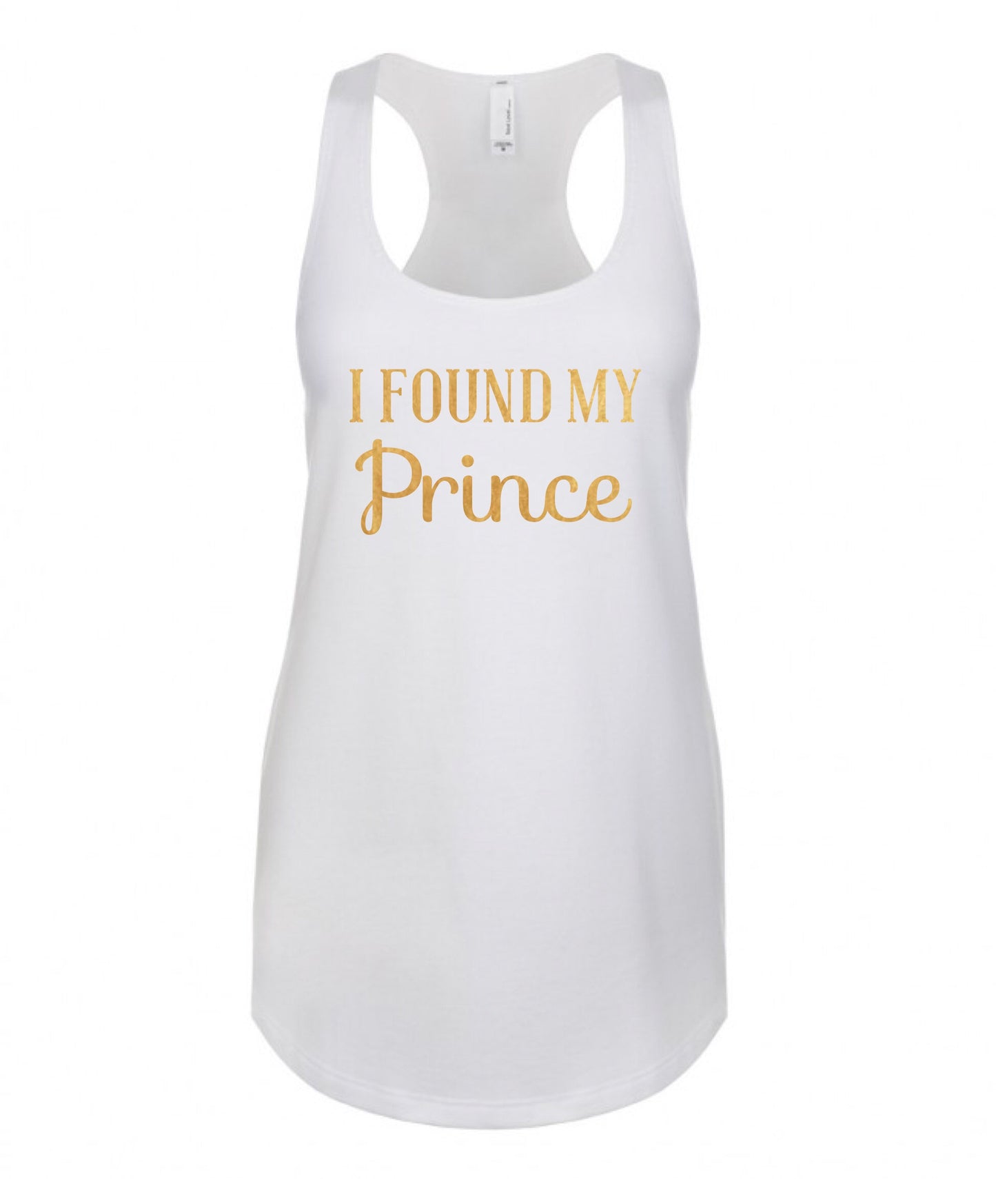 I found my prince| Prince charming| disney princess| Disney bride| Bachelorette| Disney Bachelorette| cinderella shirts| disney wedding