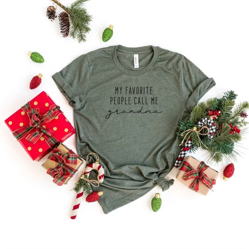 My favorite people call me grandma shirt, shirt for grandma, gift for nana, grandma gift, gift for grandma, grandma shirt, nana shirt, christmas