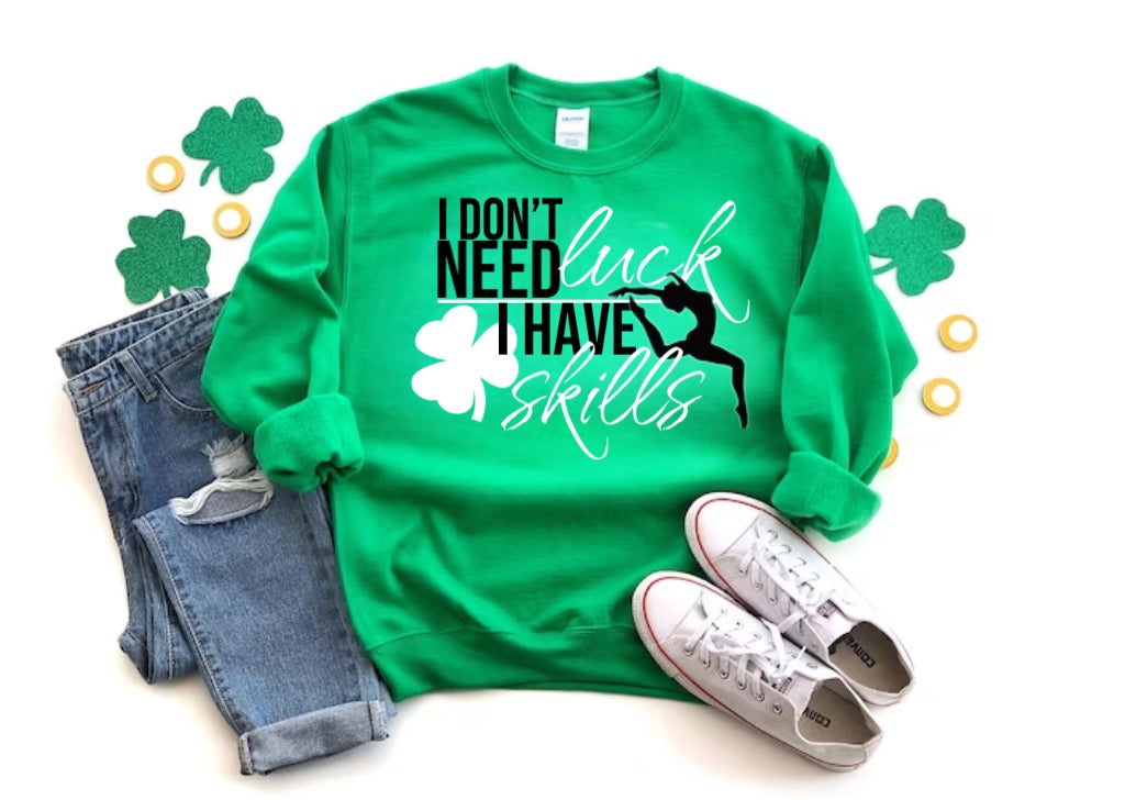 St Patricks day Gymnast I’ve got skills sweatshirt.
