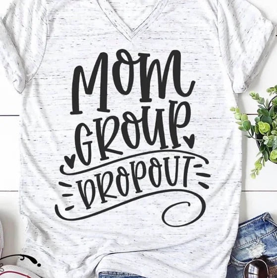 Mom group dropout| mom group shirt| anti mom group shirt| mom group dropout shirt| mom life tee