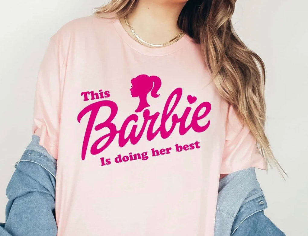 This Barbie is doing her best shirt| Barbie tee| Barbie movie| Barbie shirt| Barbie shirt| Barbie tee| Barbie Girl shirt