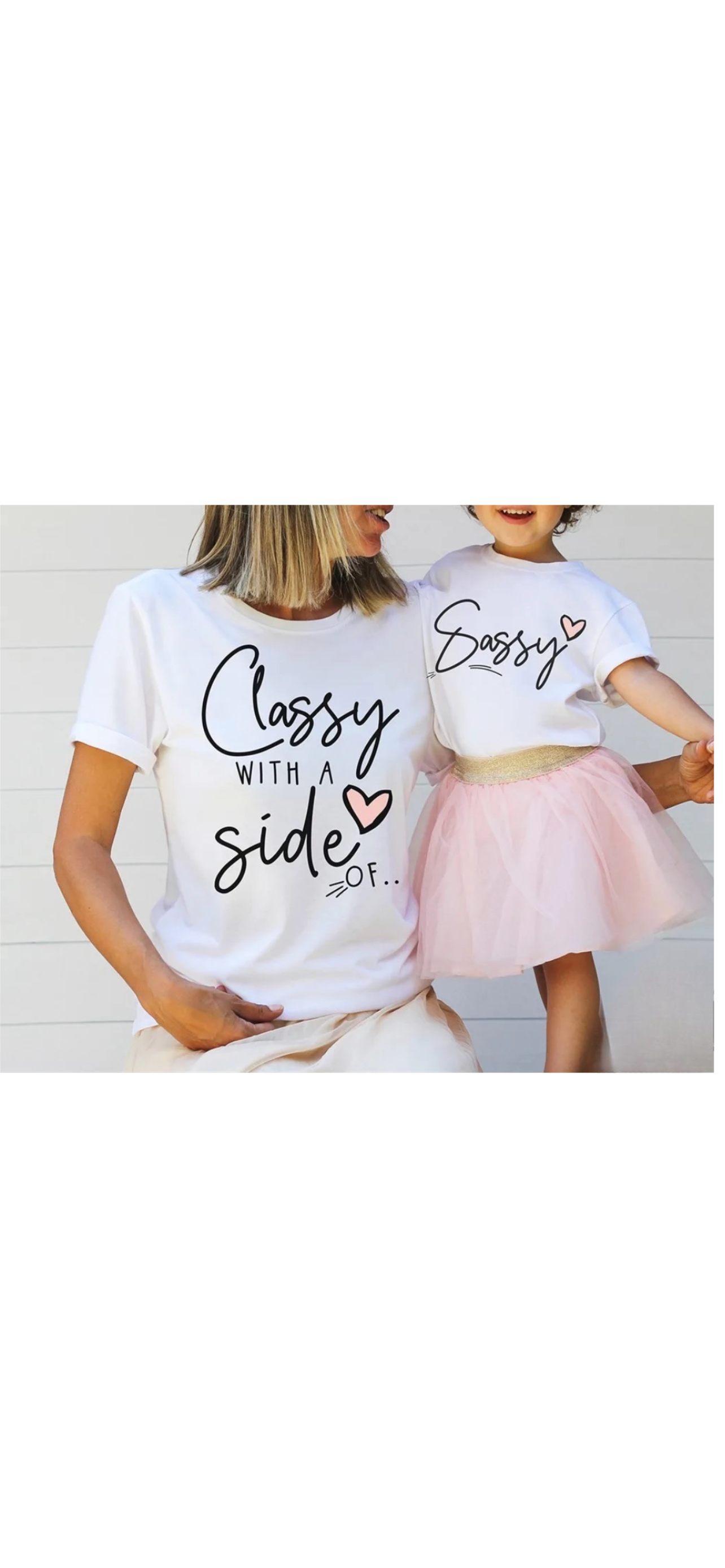 Classy with a side of Sassy matching mommy and me shirt| Classy sassy mom and me shirts