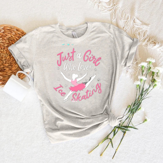 Just a girl who loves to skate tee| Figure skating shirt FWISC