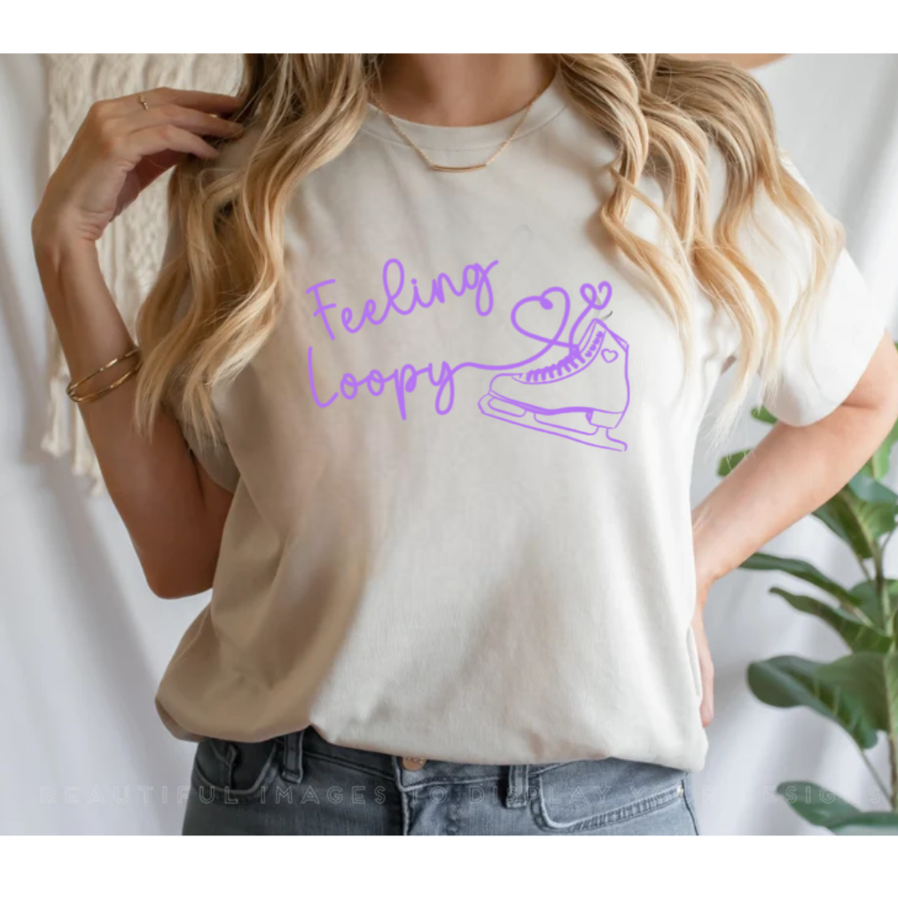 Feeling loopy shirt| Figure Skating shirt| Ice Skating shirt 1