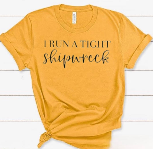 I run a tight shipwreck shirt| Cute mom shirt| Funny mom shirt