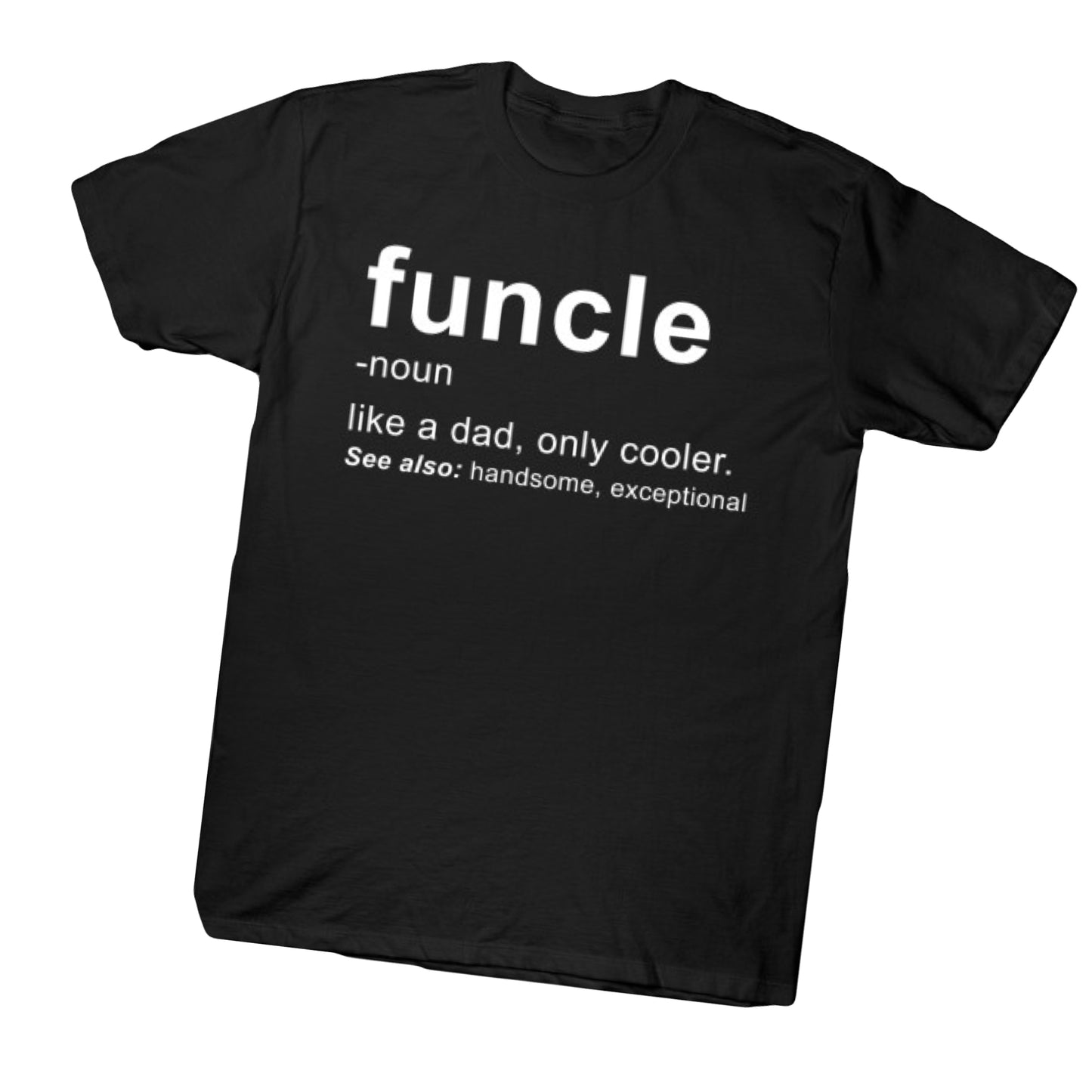 Funcle Shirt, Fun uncle shirt, funny gift for brother, funny uncle shirt, funny uncle gift, gift for him