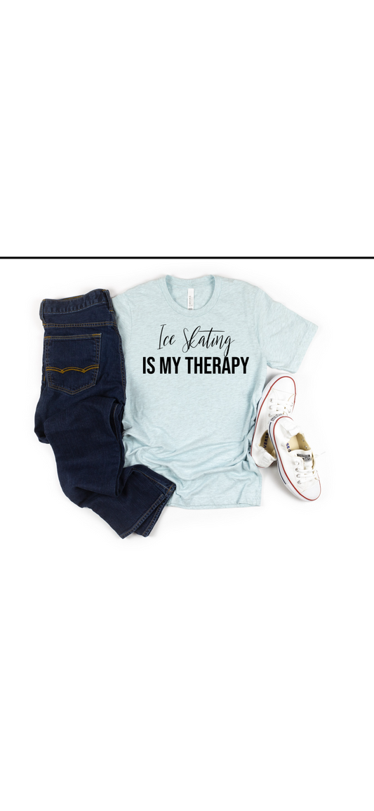 Ice Skating is my therapy shirt| Ice skating shirt| figure skater life| Gift for skater