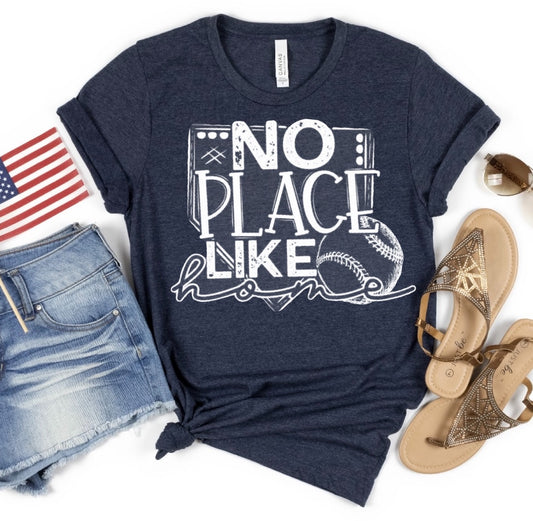 Theres no place like home shirt| Baseball shirt| Baseball tee