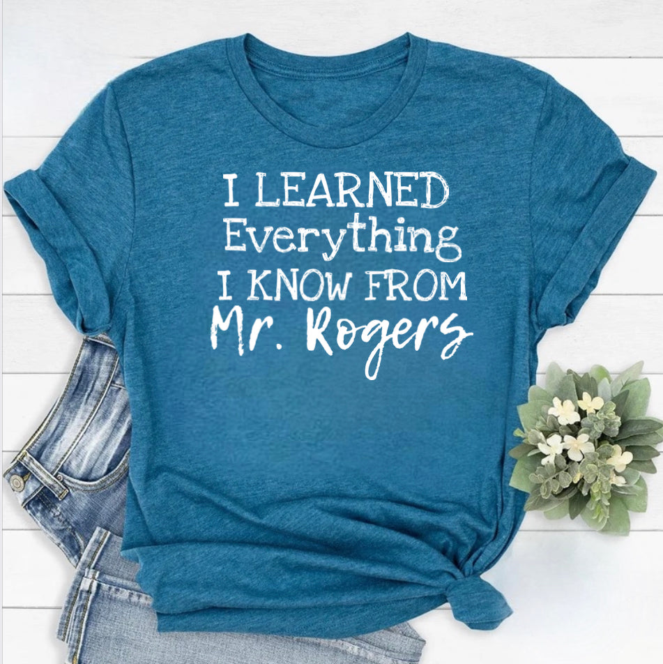 I learned everything from Mr Rodgers| Mr Rodgers shirt