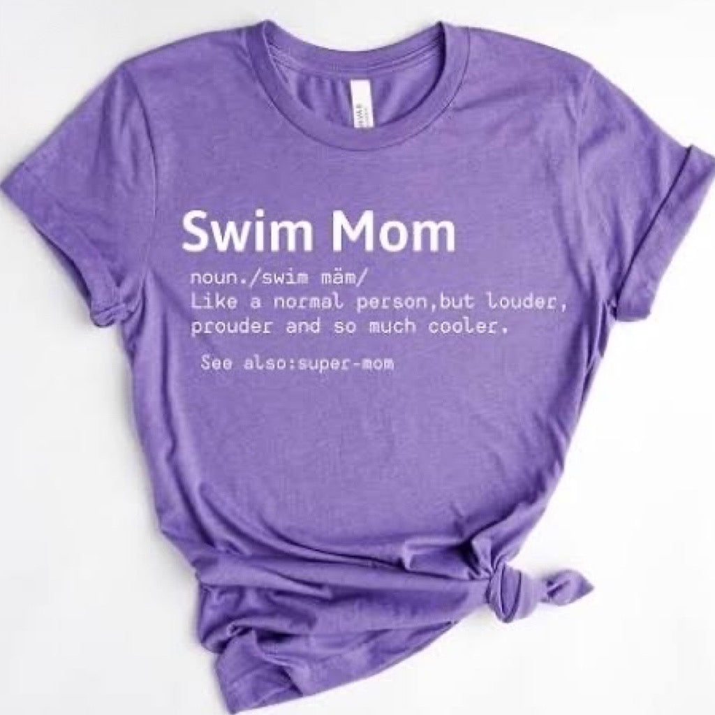 Definition of a Swim mom shirt, Swim mom life, Swim tee, swim shirt, swim team shirt
