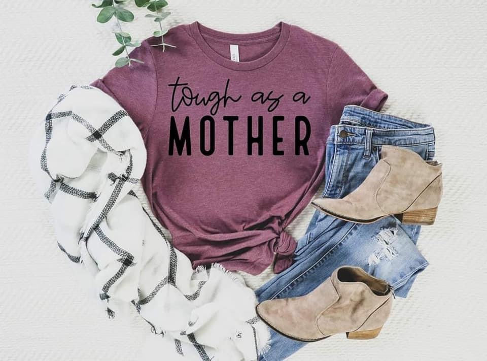 Tough mother Shirt
