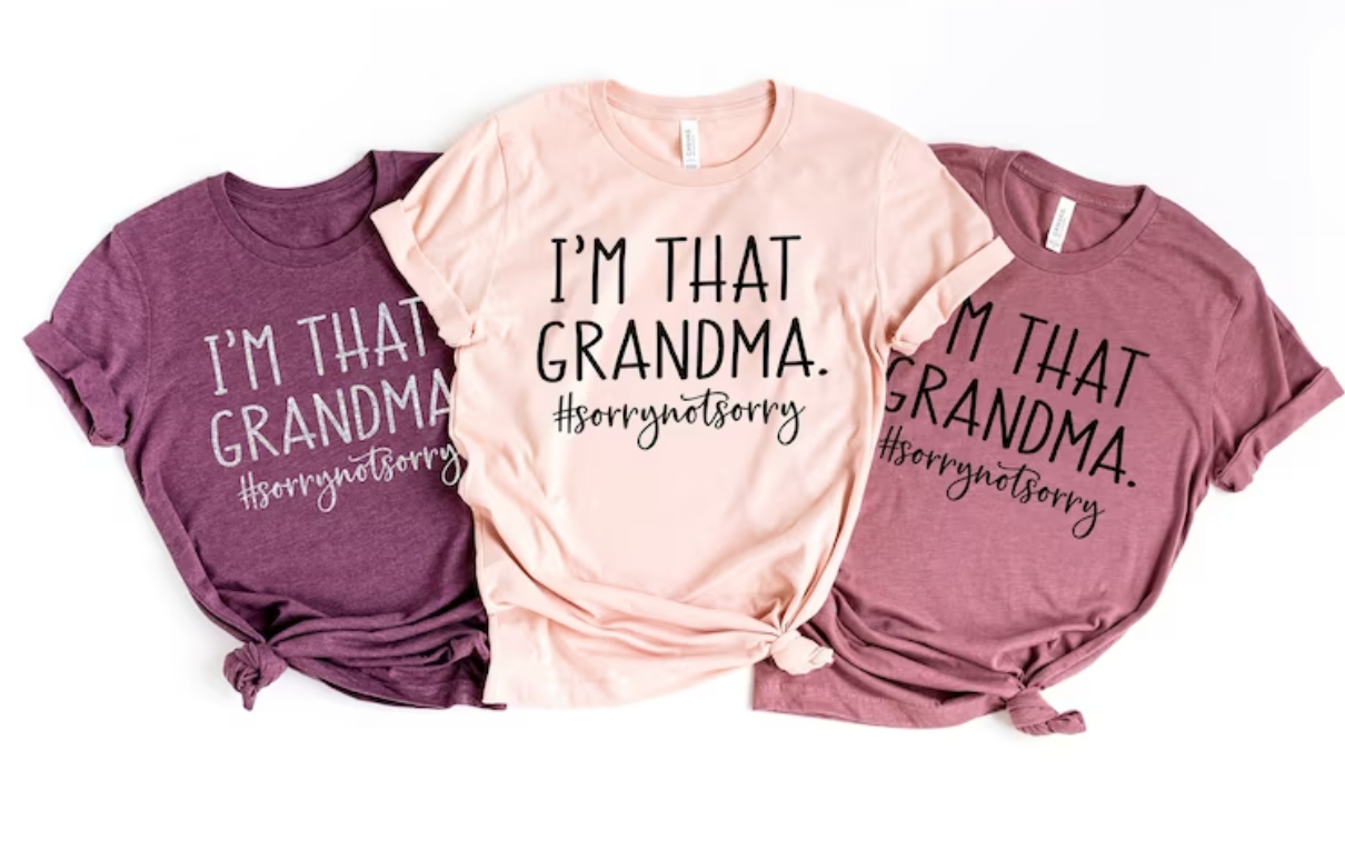 Grandma shirt| i'm that grandma sorry not sorry shirt| funny grandma shirt
