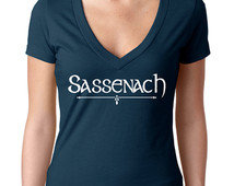 Sassenach shirt, Outlander fan shirt, outlander sassenach shirt, outlander fan gift, gift for her, christmas gift, jamie frazier, Sassenach