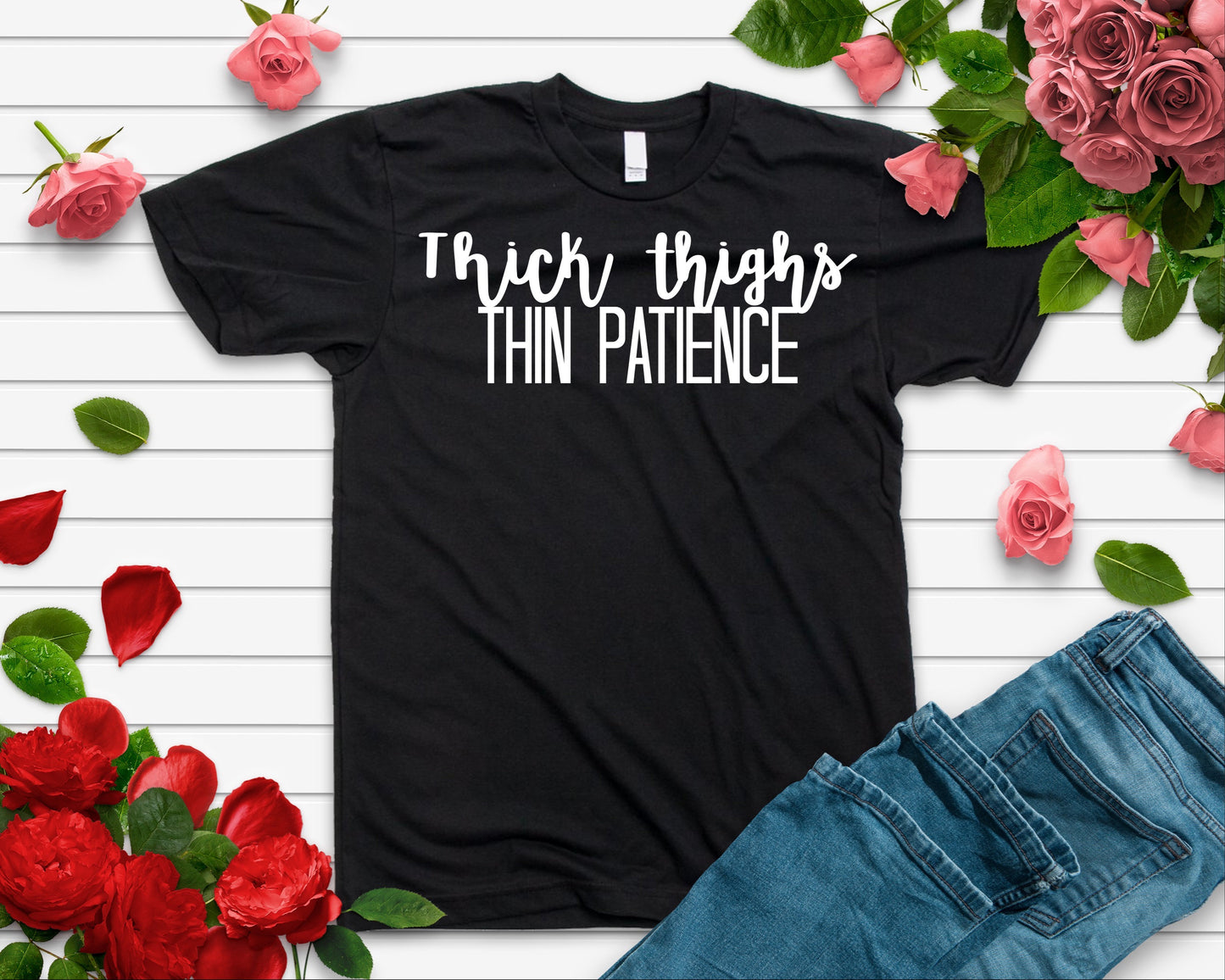 Thick thighs and thin patience, funny shirt, graphic tee, 2020 tee, thick girl love, body love tee, cute gift, christmas gift, Gift for her