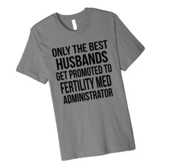 IVF Shirt, IVF dad shirt, Infertility shirt, ivf husband shirt, 1 in 8 shirt, ivf transfer, IVF t-shirt, infertility fighter, ivf warrior