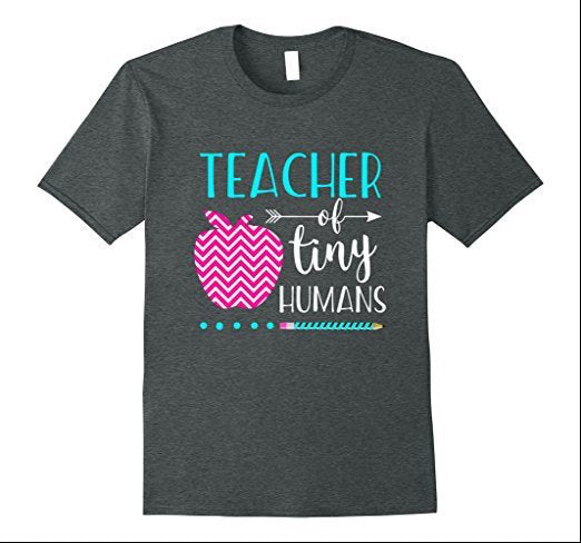 Teacher of tiny humans, teacher shirt, gift for her, gift for teacher, teachers gift, Christmas gift for teacher, fun teacher gift