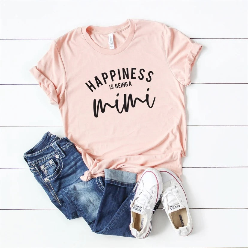 Happiness is being a mimi, gift for mimi, mimi shirt, grandma, gift for grandma, grandma gift, gift for grandma, grandma shirt, nana shirt,